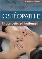 Couverture du livre « Osteopathie. diagnostic et traitement » de Usureau/Huteau aux éditions Maloine