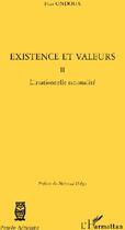Couverture du livre « Existence et valeurs t.2 ; l'irrationnelle rationalité » de Pius Ondoua aux éditions L'harmattan