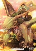 Couverture du livre « It's my life Tome 4 » de Imomushi Narita aux éditions Ototo