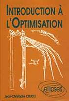 Couverture du livre « Introduction a l'optimisation » de Culioli J-C. aux éditions Ellipses