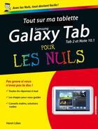 Couverture du livre « Tout sur ma tablette Samsung Galaxy pour les nuls ; tab 2 et note 10.1 » de Paul Durand Degranges et Henri Lilen aux éditions Pour Les Nuls