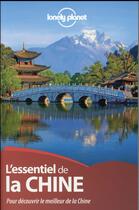 Couverture du livre « L'essentiel de la Chine (3e édition) » de  aux éditions Lonely Planet France