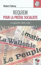 Couverture du livre « Requiem pour la presse socialiste » de Falony Robert aux éditions Couleur Livres