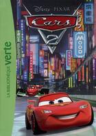 Couverture du livre « Cars 2 : le roman du film » de Disney aux éditions Hachette Jeunesse
