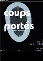 Couverture du livre « Coups portés » de Cecile Guivarch aux éditions Publie.net