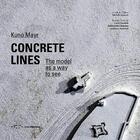 Couverture du livre « Concrete lines » de Mayr Kuno aux éditions Letteraventidue