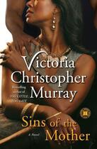 Couverture du livre « Sins of the Mother » de Murray Victoria Christopher aux éditions Touchstone