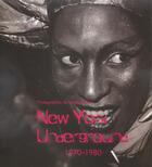 Couverture du livre « New York Underground 1970-1980 » de Veretta Cobler aux éditions Parkstone International