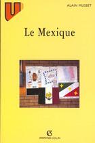 Couverture du livre « Le mexique » de Alain Musset aux éditions Armand Colin
