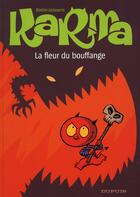 Couverture du livre « Karma Tome 3 ; la fleur du bouffange » de Borrini-Janssens aux éditions Dupuis