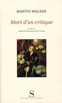 Couverture du livre « Mort d'un critique » de Martin Walser aux éditions Syrtes