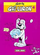 Couverture du livre « Gai-Luron T.4 ; Gai-Luron et Jean-Pierre Liégeois » de Gotlib aux éditions Fluide Glacial