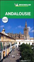 Couverture du livre « Le guide vert ; Andalousie » de Collectif Michelin aux éditions Michelin