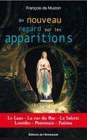 Couverture du livre « Un nouveau regard sur les apparitions » de Francois De Muizon aux éditions Emmanuel