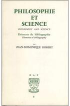 Couverture du livre « Philosophie et science » de Robertjean-Dominique aux éditions Beauchesne