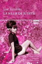 Couverture du livre « La soeur de Judith » de Lise Tremblay aux éditions Editions Boreal