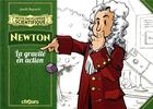 Couverture du livre « Petite encyclopédie scientifique ; Newton ; la gravité en action » de Jordi Bayarri aux éditions Chours