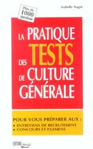 Couverture du livre « Pratique Tests Culture Generale (Poche) » de Nagot/Nagot aux éditions L'ecrit