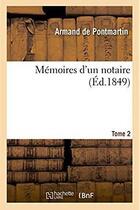 Couverture du livre « Memoires d'un notaire » de De Pontmartin-A aux éditions Hachette Bnf