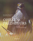 Couverture du livre « Oiseaux Predateurs » de Vincent Albouy et Erwan Balanca aux éditions Flammarion