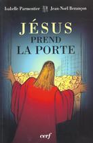Couverture du livre « Jesus prend la porte » de Isabelle Parmentier aux éditions Cerf