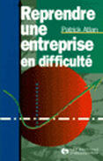 Couverture du livre « Reprendre une entreprise en difficulté » de P. Atlan aux éditions Organisation
