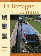 Couverture du livre « La bretagne des canaux » de Benferhat/Ronne aux éditions Ouest France