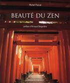 Couverture du livre « Beauté du zen » de Michel Pascal aux éditions Archipel