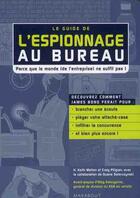 Couverture du livre « Le guide de l'espionnage au bureau » de Melton-K+Piligian-C aux éditions Marabout