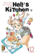 Couverture du livre « Hell's kitchen Tome 12 » de Gumi Amazi et Mitsuru Nishimura aux éditions Kana