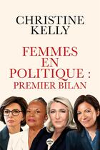 Couverture du livre « Femmes en politique : Premier bilan » de Christine Kelly aux éditions Cherche Midi