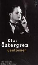 Couverture du livre « Gentlemen » de Klas Ostergren aux éditions Points