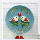 Couverture du livre « L'art dans l'assiette ; 70 recettes pour petites faims » de Ida Skivenes aux éditions Gallimard