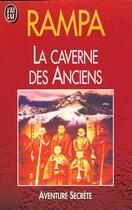 Couverture du livre « Caverne des anciens (la) » de Rampa T.Lobsang aux éditions J'ai Lu