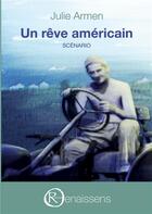 Couverture du livre « Un reve americain » de Armen Julie aux éditions Renaissens