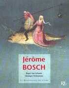 Couverture du livre « Jerome bosch » de Roger Van Schoute et Monique Verboomen aux éditions Renaissance Du Livre