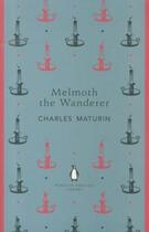 Couverture du livre « Melmoth the wanderer » de Charles Maturin aux éditions Adult Pbs