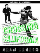Couverture du livre « Crossing California » de Adam Langer aux éditions Penguin Group Us