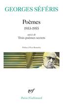 Couverture du livre « Poèmes, 1933-1955 ; trois poèmes secrets » de Georges Seferis aux éditions Gallimard