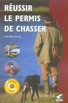 Couverture du livre « 2008 reussir le permis de chasser » de Du Boirouvray Fernan aux éditions Gerfaut