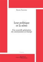 Couverture du livre « Leur politique et la nôtre ; une nouvelle génération de communistes en Europe » de Renato Pastorino aux éditions Science Marxiste