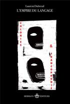 Couverture du livre « L'empire du langage » de Laurent Dubreuil aux éditions Hermann