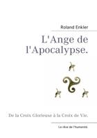 Couverture du livre « L'ange de l'apocalypse » de Roland Enkler aux éditions Books On Demand