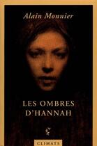 Couverture du livre « Les ombres d'hannah » de Alain Monnier aux éditions Climats