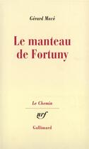 Couverture du livre « Le manteau de Fortuny » de Gerard Mace aux éditions Gallimard