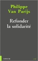 Couverture du livre « Refonder la solidarite » de Philippe Van Parijs aux éditions Cerf