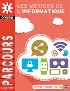 Couverture du livre « Les métiers de l'informatique » de  aux éditions Onisep
