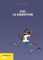 Couverture du livre « Vive la corruption » de Didier Viode aux éditions Editions L'harmattan