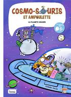Couverture du livre « Cosmo-souris et Ampoulette t.4 : la planète dragée » de Fermin Solis aux éditions Bang