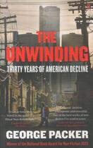 Couverture du livre « The unwinding: thirty years of american decline » de George Packer aux éditions Faber Et Faber